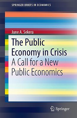 E-Book (pdf) The Public Economy in Crisis von June A. Sekera
