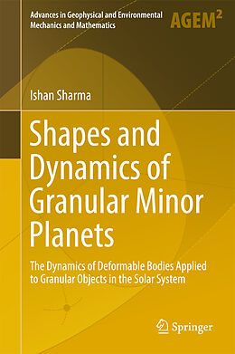 Livre Relié Shapes and Dynamics of Granular Minor Planets de Ishan Sharma