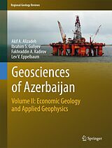 E-Book (pdf) Geosciences of Azerbaijan von Akif A. Alizadeh, Ibrahim S. Guliyev, Fakhraddin A. Kadirov
