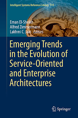 Livre Relié Emerging Trends in the Evolution of Service-Oriented and Enterprise Architectures de 