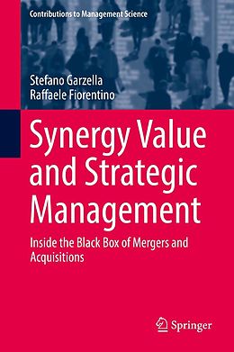 E-Book (pdf) Synergy Value and Strategic Management von Stefano Garzella, Raffaele Fiorentino
