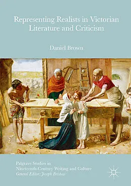 E-Book (pdf) Representing Realists in Victorian Literature and Criticism von Daniel Brown