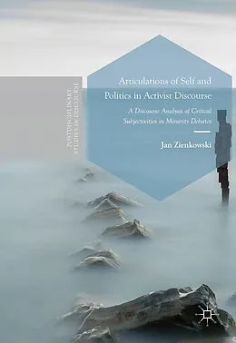 E-Book (pdf) Articulations of Self and Politics in Activist Discourse von Jan Zienkowski