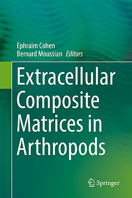 Livre Relié Extracellular Composite Matrices in Arthropods de 