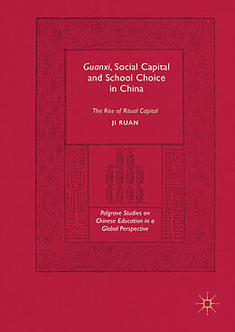 Livre Relié Guanxi, Social Capital and School Choice in China de Ji Ruan