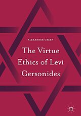 eBook (pdf) The Virtue Ethics of Levi Gersonides de Alexander Green