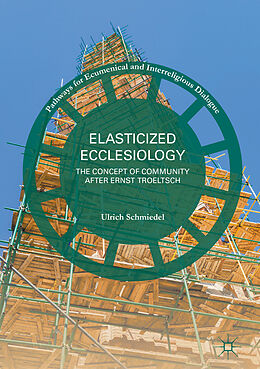 Fester Einband Elasticized Ecclesiology von Ulrich Schmiedel