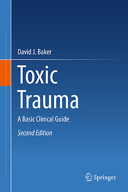 Fester Einband Toxic Trauma von David J. Baker