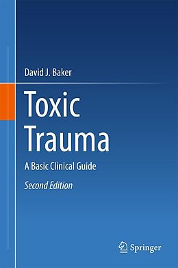 E-Book (pdf) Toxic Trauma von David J. Baker