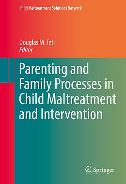 eBook (pdf) Parenting and Family Processes in Child Maltreatment and Intervention de 