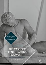 eBook (pdf) The Case for Terence Rattigan, Playwright de John A. Bertolini