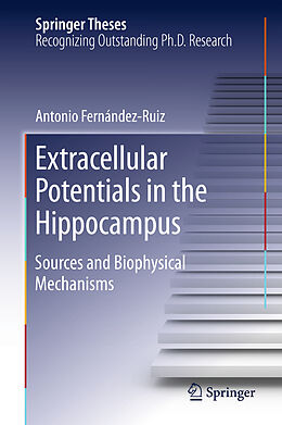 Livre Relié Extracellular Potentials in the Hippocampus de Antonio Fernández Ruiz