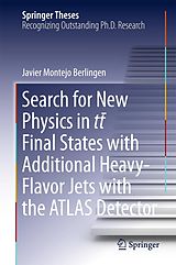 eBook (pdf) Search for New Physics in tt ¯ Final States with Additional Heavy-Flavor Jets with the ATLAS Detector de Javier Montejo Berlingen