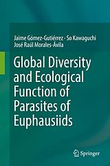 eBook (pdf) Global Diversity and Ecological Function of Parasites of Euphausiids de Jaime Gómez-Gutiérrez, So Kawaguchi, José Raúl Morales-Ávila