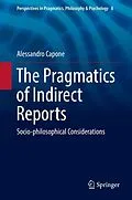 E-Book (pdf) The Pragmatics of Indirect Reports von Alessandro Capone