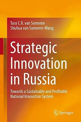 E-Book (pdf) Strategic Innovation in Russia von Taco C. R. van Someren, Shuhua van Someren-Wang