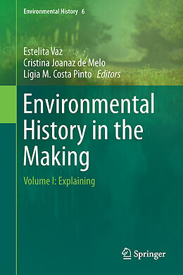 Livre Relié Environmental History in the Making de 