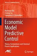 E-Book (pdf) Economic Model Predictive Control von Matthew Ellis, Jinfeng Liu, Panagiotis D. Christofides