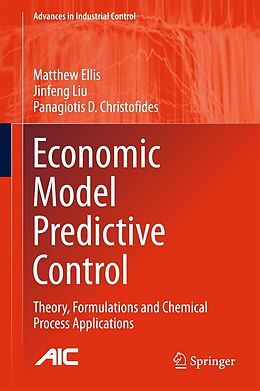 eBook (pdf) Economic Model Predictive Control de Matthew Ellis, Jinfeng Liu, Panagiotis D. Christofides