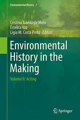 Livre Relié Environmental History in the Making de 