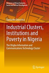 E-Book (pdf) Industrial Clusters, Institutions and Poverty in Nigeria von Oyebanke Oyeyinka