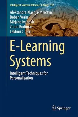 E-Book (pdf) E-Learning Systems von Aleksandra Klasnja-Milicevic, Boban Vesin, Mirjana Ivanovic