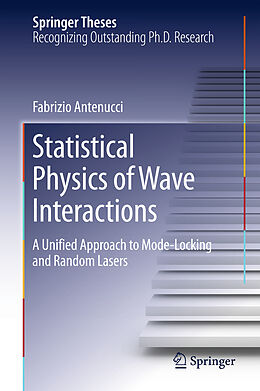 Fester Einband Statistical Physics of Wave Interactions von Fabrizio Antenucci