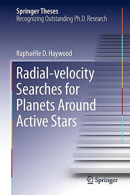 E-Book (pdf) Radial-velocity Searches for Planets Around Active Stars von Raphaëlle D. Haywood