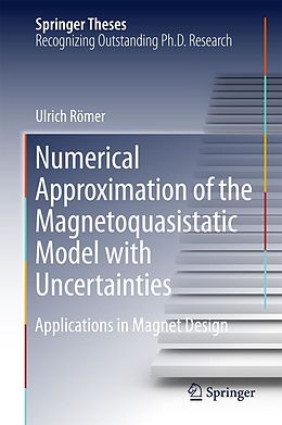 E-Book (pdf) Numerical Approximation of the Magnetoquasistatic Model with Uncertainties von Ulrich Römer