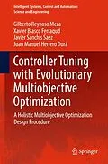 E-Book (pdf) Controller Tuning with Evolutionary Multiobjective Optimization von Gilberto Reynoso Meza, Xavier Blasco Ferragud, Javier Sanchis Saez