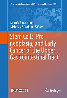 Fester Einband Stem Cells, Pre-neoplasia, and Early Cancer of the Upper Gastrointestinal Tract von 