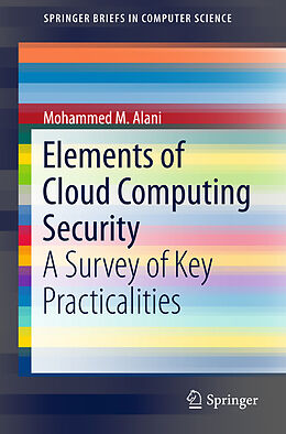 Kartonierter Einband Elements of Cloud Computing Security von Mohammed M. Alani