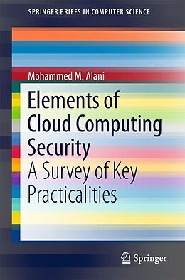 E-Book (pdf) Elements of Cloud Computing Security von Mohammed M. Alani