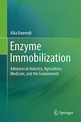 Livre Relié Enzyme Immobilization de Alka Dwevedi