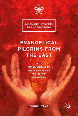 Livre Relié Evangelical Pilgrims from the East de Sunggu Yang