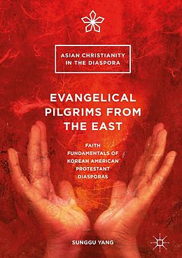 E-Book (pdf) Evangelical Pilgrims from the East von Sunggu Yang