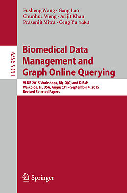 Kartonierter Einband Biomedical Data Management and Graph Online Querying von 