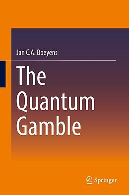 E-Book (pdf) The Quantum Gamble von Jan C. A. Boeyens