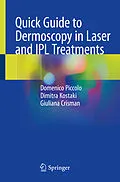 E-Book (pdf) Quick Guide to Dermoscopy in Laser and IPL Treatments von Domenico Piccolo, Dimitra Kostaki, Giuliana Crisman
