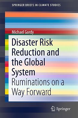 eBook (pdf) Disaster Risk Reduction and the Global System de Michael Gordy