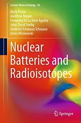 Fester Einband Nuclear Batteries and Radioisotopes von Mark Prelas, Matthew Boraas, Fernando De La Torre Aguilar