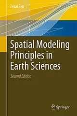Fester Einband Spatial Modeling Principles in Earth Sciences von Zekai Sen