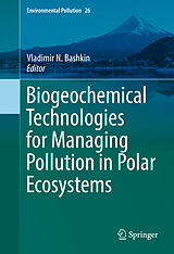 eBook (pdf) Biogeochemical Technologies for Managing Pollution in Polar Ecosystems de 
