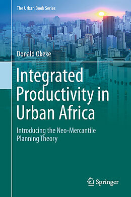 Livre Relié Integrated Productivity in Urban Africa de Donald Okeke