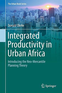 E-Book (pdf) Integrated Productivity in Urban Africa von Donald Okeke
