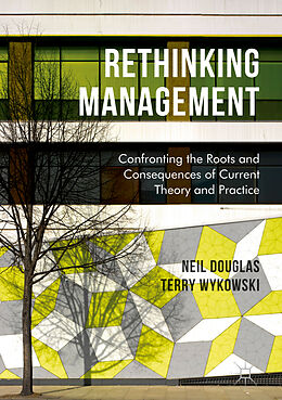 Fester Einband Rethinking Management von Terry Wykowski, Neil Douglas