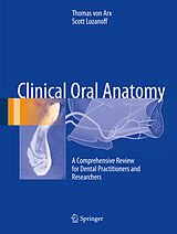 eBook (pdf) Clinical Oral Anatomy de Thomas von Arx, Scott Lozanoff