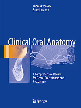 eBook (pdf) Clinical Oral Anatomy de Thomas von Arx, Scott Lozanoff