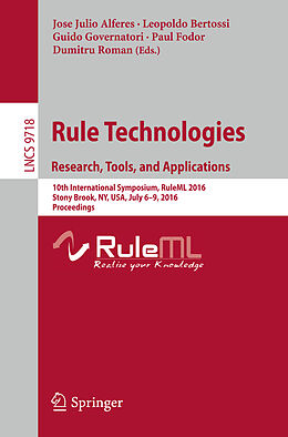 E-Book (pdf) Rule Technologies. Research, Tools, and Applications von 