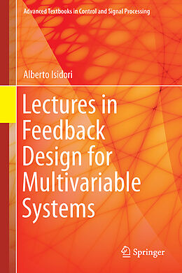 Fester Einband Lectures in Feedback Design for Multivariable Systems von Alberto Isidori